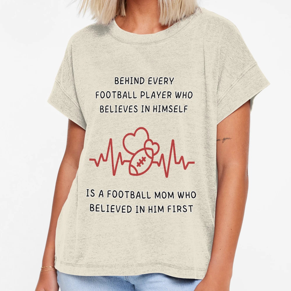 Behind Every Football Player T-Shirt - Fun Novelty Design Unisex - T-Shirt, Sweatshirt, Hoodie