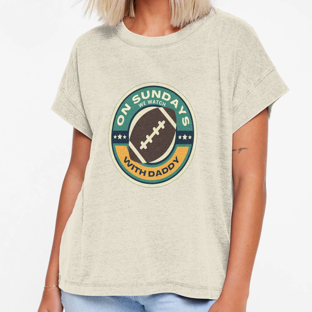 Sundays We Watch Football Daddy T-Shirt - Minimalist Print Men Women - T-Shirt, Sweatshirt, Hoodie