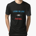 Living Love And Football T-Shirt - Novelty Apparel Men Women - T-Shirt, Sweatshirt, Hoodie