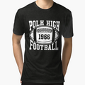 Polk High Football T-Shirt - Fun Novelty Design Unisex - T-Shirt, Sweatshirt, Hoodie