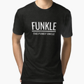 Funkle Funky Uncle T-Shirt - Aesthetic Graphic Unisex - T-Shirt, Sweatshirt, Hoodie
