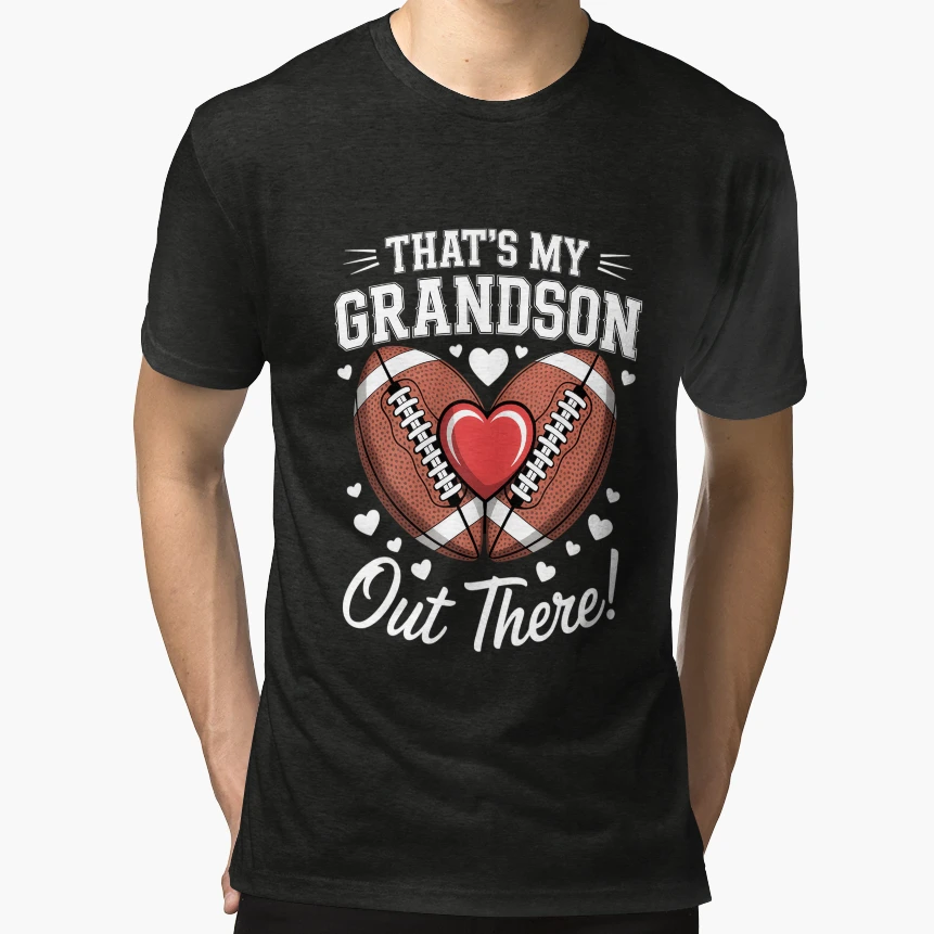 Thats My Grandson Out There Football T-Shirt - Unique Graphic Men Women - T-Shirt, Sweatshirt, Hoodie