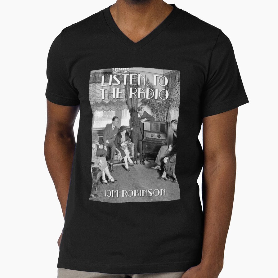 Listen to the Radio Tom Robinson by Jools-57 - Adult & Kids T-Shirts, Sweatshirts & Hoodies apparel design preview 1