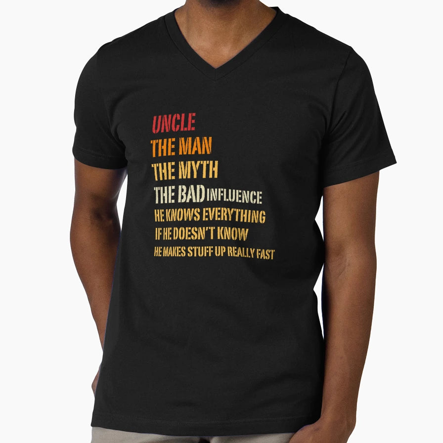 Uncle Myth Bad Influence He Knows T-Shirt - Graphic Print for Adults - T-Shirt, Sweatshirt, Hoodie