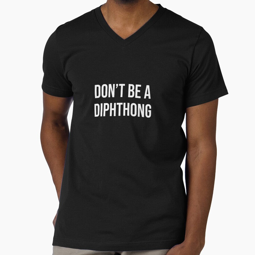 Don't Be A Diphthong by Mooscellaneous - Adult & Kids T-Shirts, Sweatshirts & Hoodies apparel design preview 1
