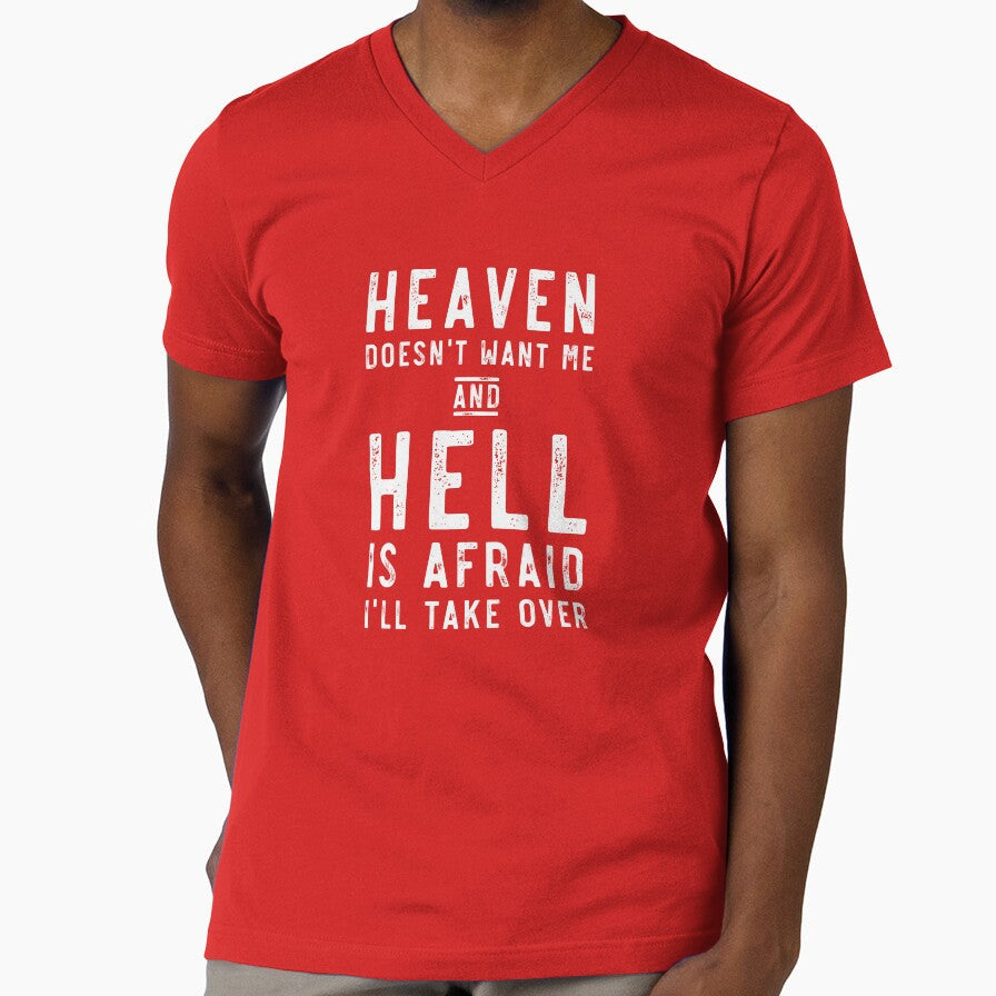 Heaven Doesn't Want Me And Hell Is Afraid... by - Adult & Kids T-Shirts, Sweatshirts & Hoodies apparel design preview 1