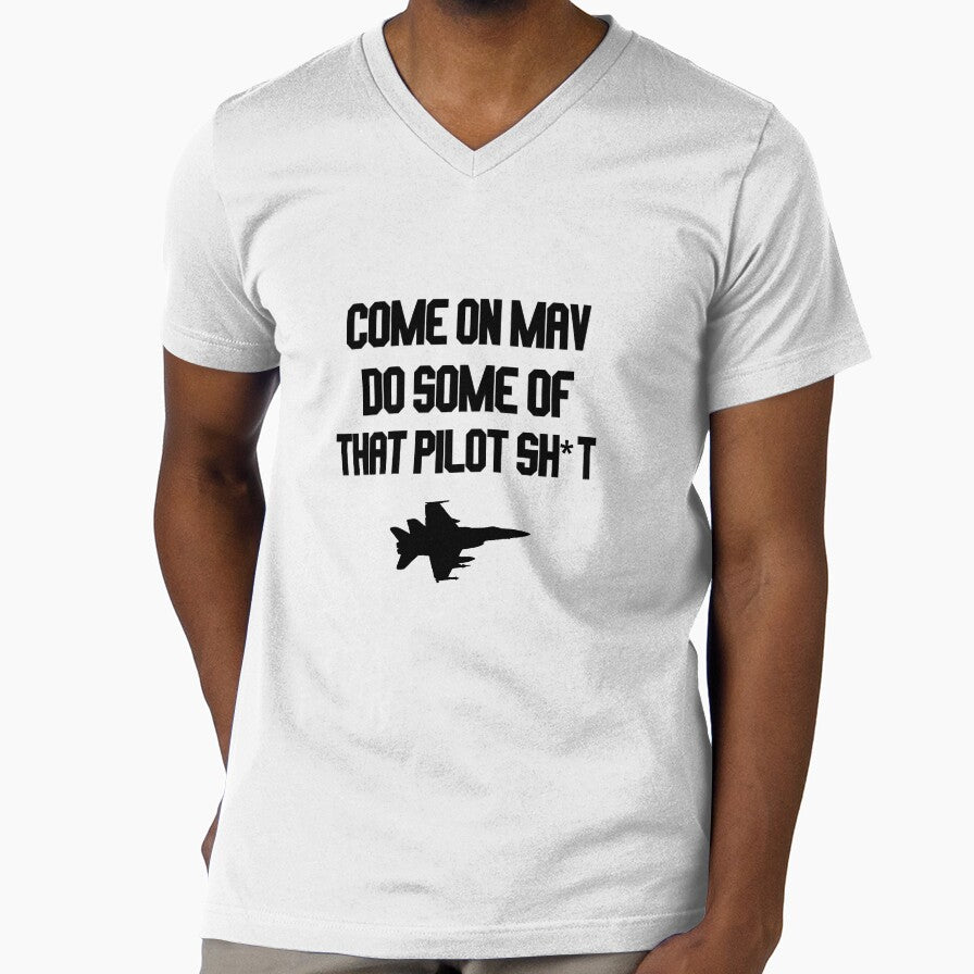 Come on mav do some of that pilot sh*t by - Adult & Kids T-Shirts, Sweatshirts & Hoodies apparel design preview 1