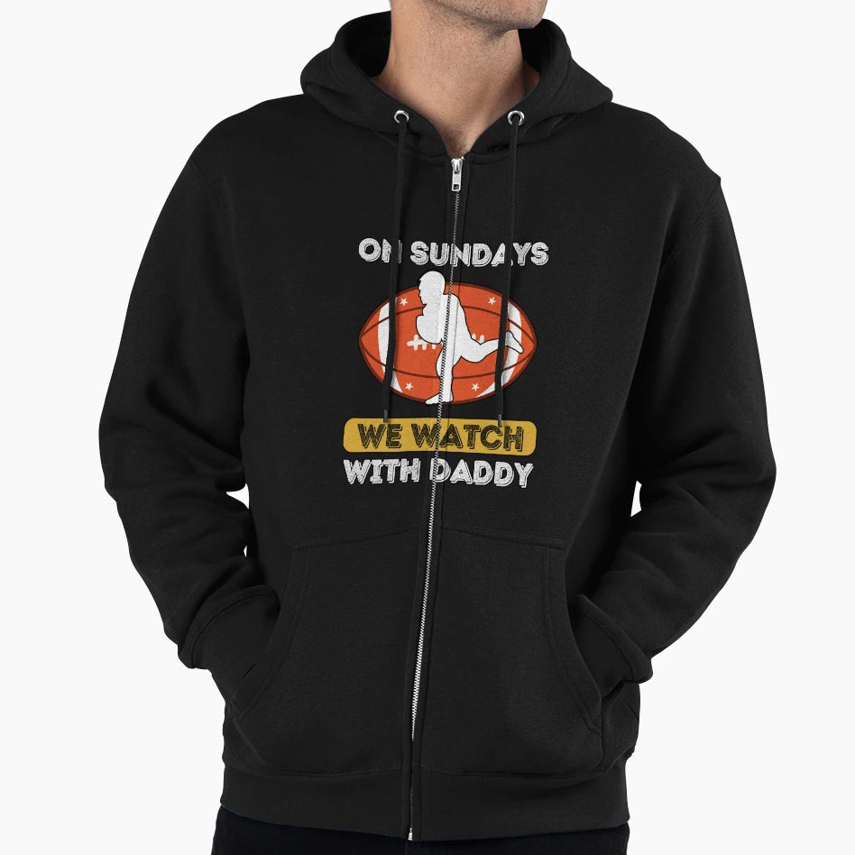 Sundays We Watch Football Daddy Hoodie - Aesthetic Graphic Unisex - T-Shirt, Sweatshirt, Hoodie