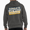 Sundays Are Supers Hoodie - Fun Novelty Design Unisex - T-Shirt, Sweatshirt, Hoodie