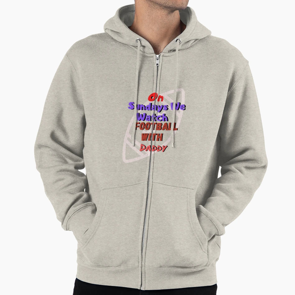 Sundays We Watch Football Daddy Hoodie - Unique Graphic for Adults - T-Shirt, Sweatshirt, Hoodie