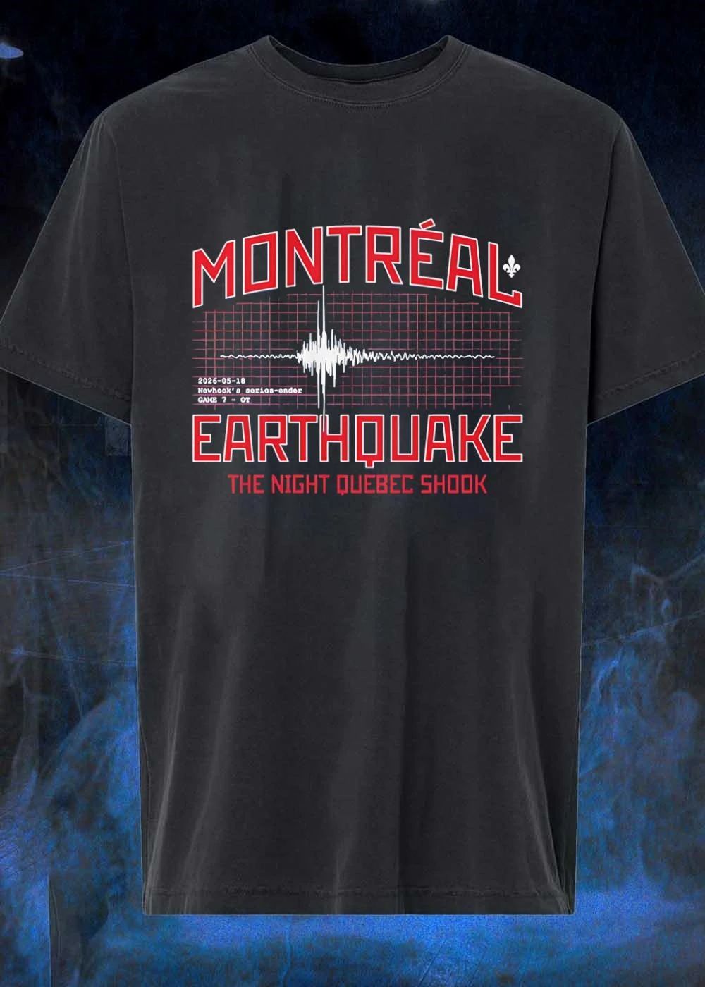 Montreal Earthquake Newhook's Series-Ender Game 7 Ot - Adult & Kids T-Shirts, Sweatshirts & Hoodies apparel design preview 1
