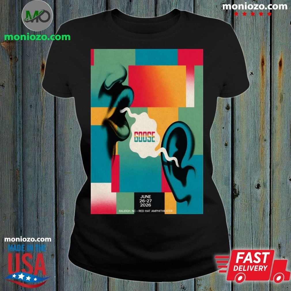 Original Goose Raleigh NC 6 26-6 27 2026 Poster - Adult & Kids T-Shirts, Sweatshirts & Hoodies apparel design preview 1