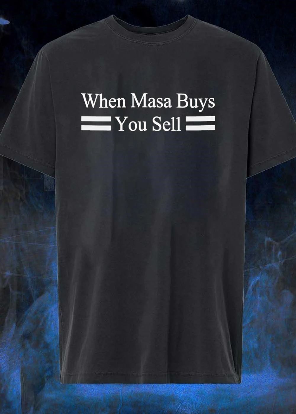 When Masa Buys You Sell - Adult & Kids T-Shirts, Sweatshirts & Hoodies apparel design preview 1