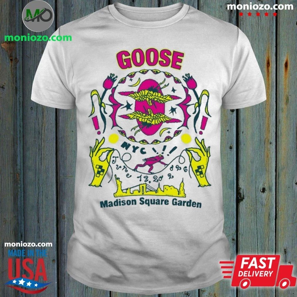 Original Goose 2026 Madison Square Garden NYC Tour - Adult & Kids T-Shirts, Sweatshirts & Hoodies apparel design preview 1
