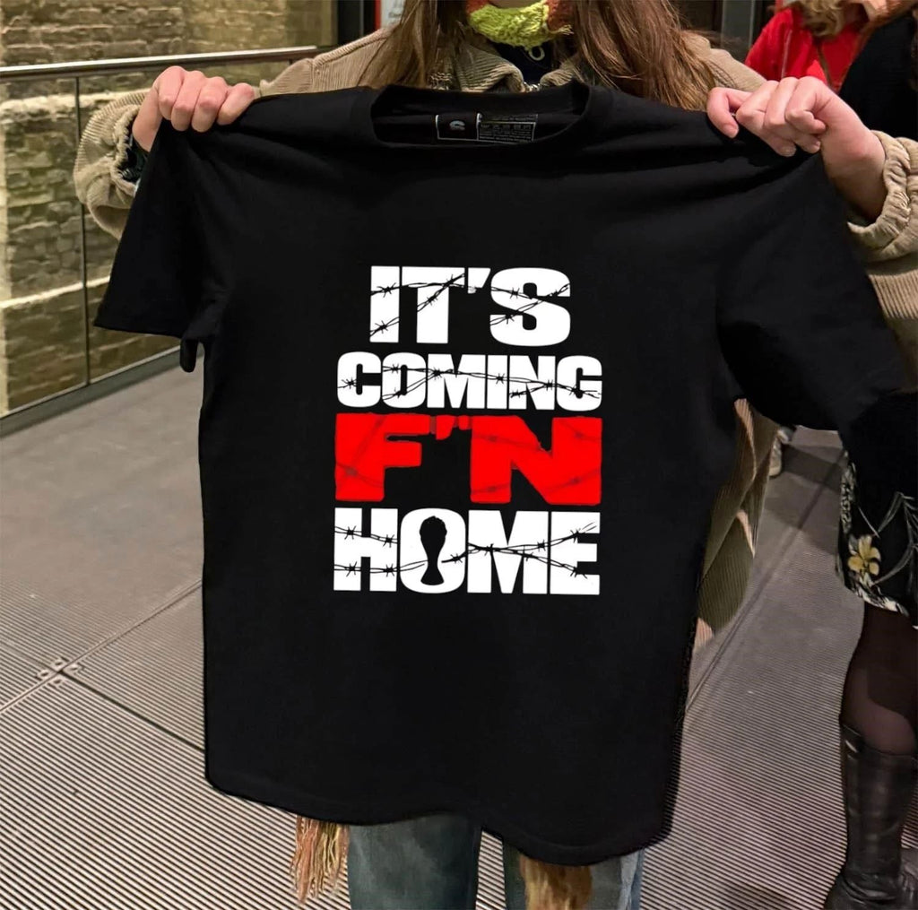 It's Coming F'n Home - Adult & Kids T-Shirts, Sweatshirts & Hoodies apparel design preview 2