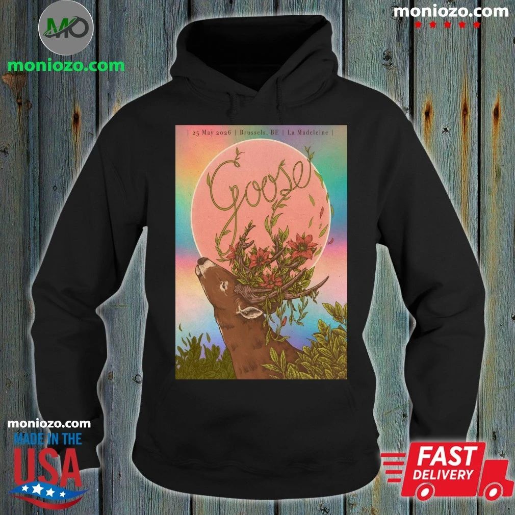 Original Goose In Brussels BE On May 25 2026 Poster - Adult & Kids T-Shirts, Sweatshirts & Hoodies apparel design preview 2