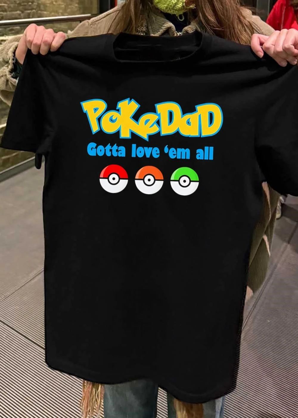 PokeDad Gotta Love Em All Three Pokeballs - Adult & Kids T-Shirts, Sweatshirts & Hoodies apparel design preview 2
