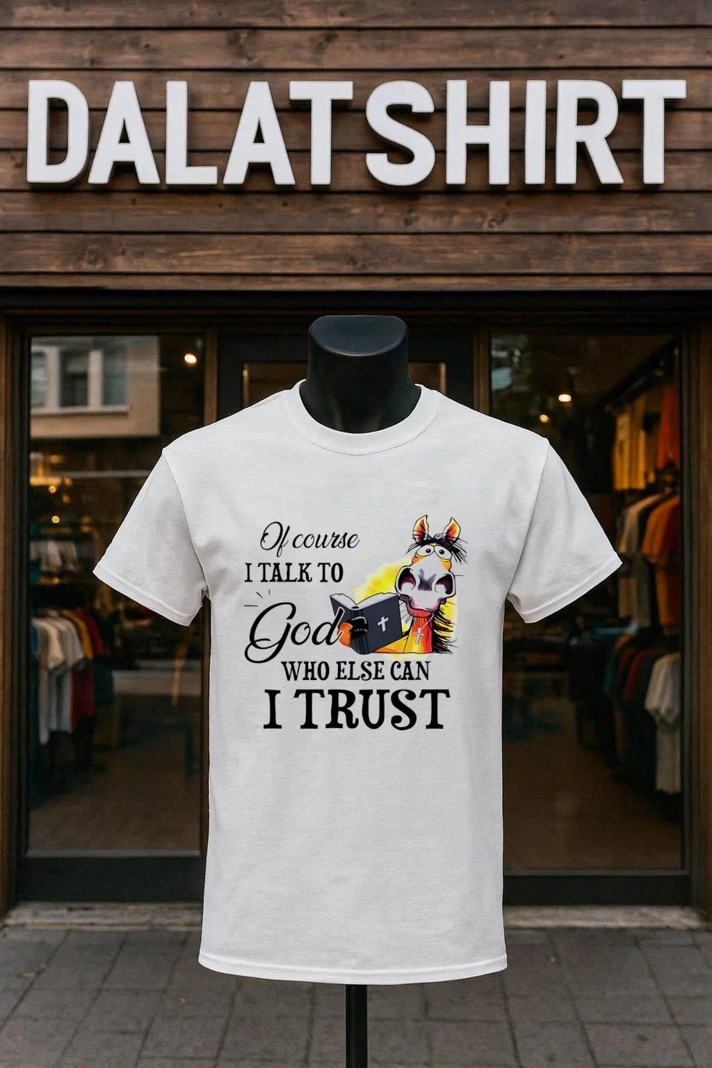 Of Course I Talk To God Who Else Can Trust Horse - Adult & Kids T-Shirts, Sweatshirts & Hoodies apparel design preview 1