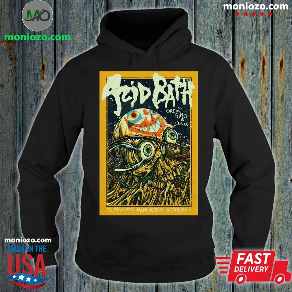 Original Acid Bath June 25 2026, Manchester UK Poster - Adult & Kids T-Shirts, Sweatshirts & Hoodies apparel design preview 2