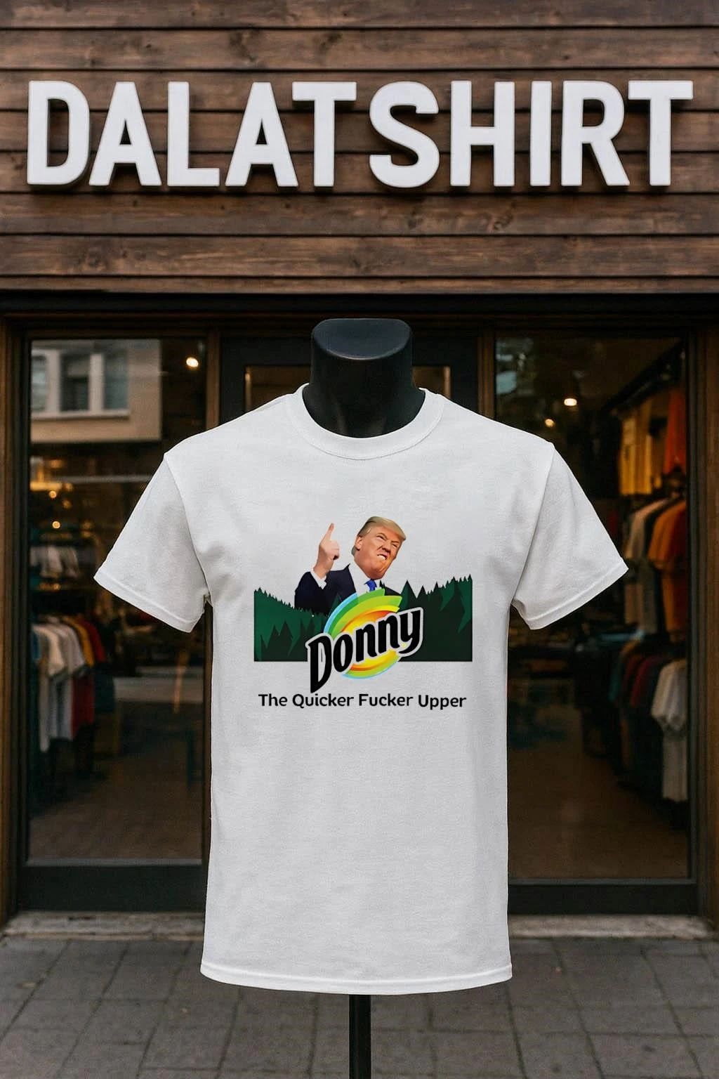 Donny The Quicker Fucker Upper Trump - Adult & Kids T-Shirts, Sweatshirts & Hoodies apparel design preview 1