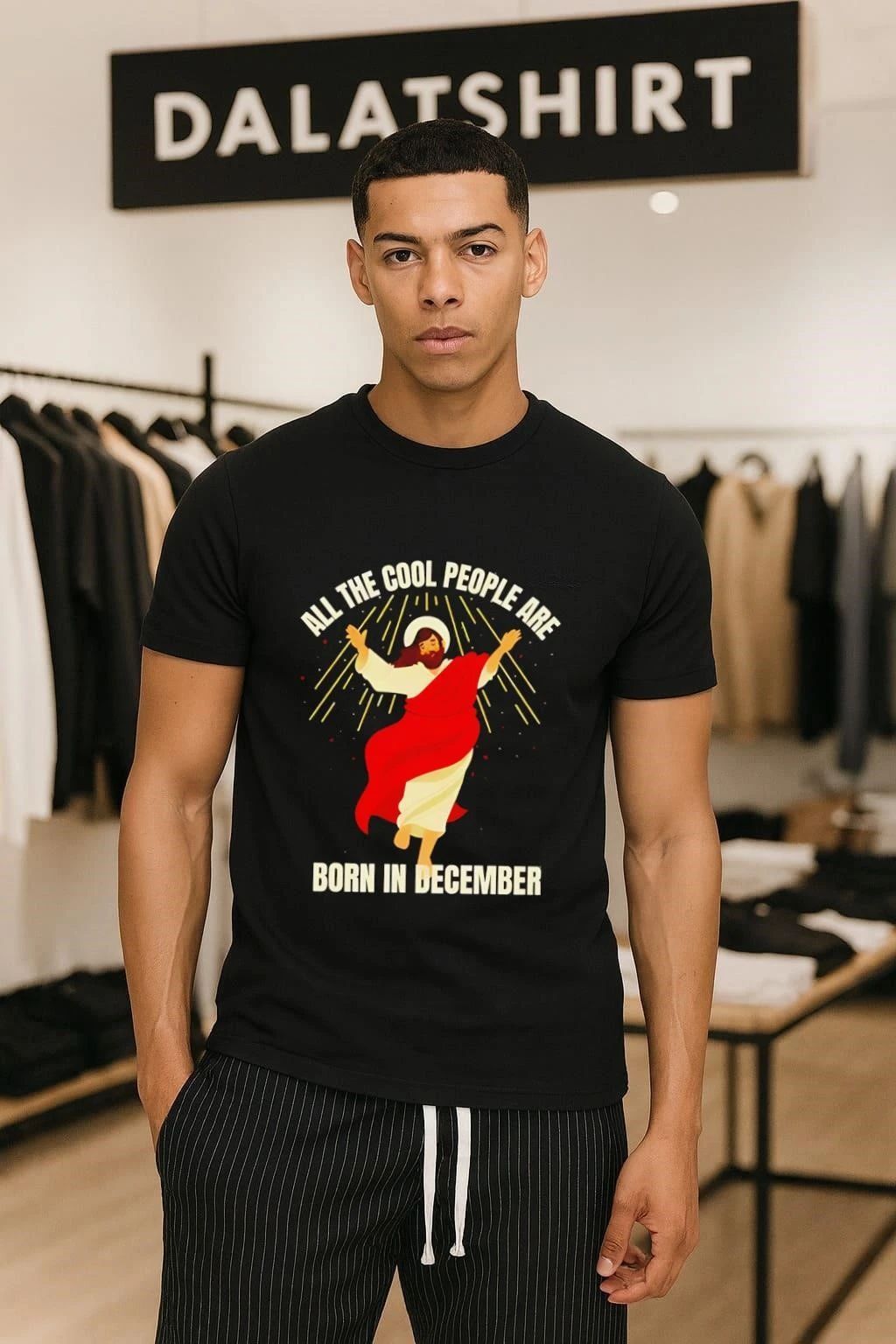 Jesus All The Cool People Are Born In December - Adult & Kids T-Shirts, Sweatshirts & Hoodies apparel design preview 1