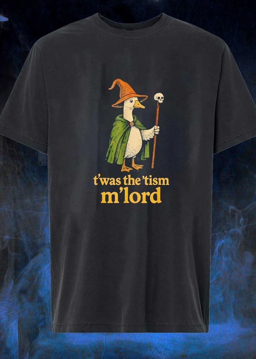 Wizard Duck 'Twas the 'Tism M'lord Meme Funny - Adult & Kids T-Shirts, Sweatshirts & Hoodies apparel design preview 1