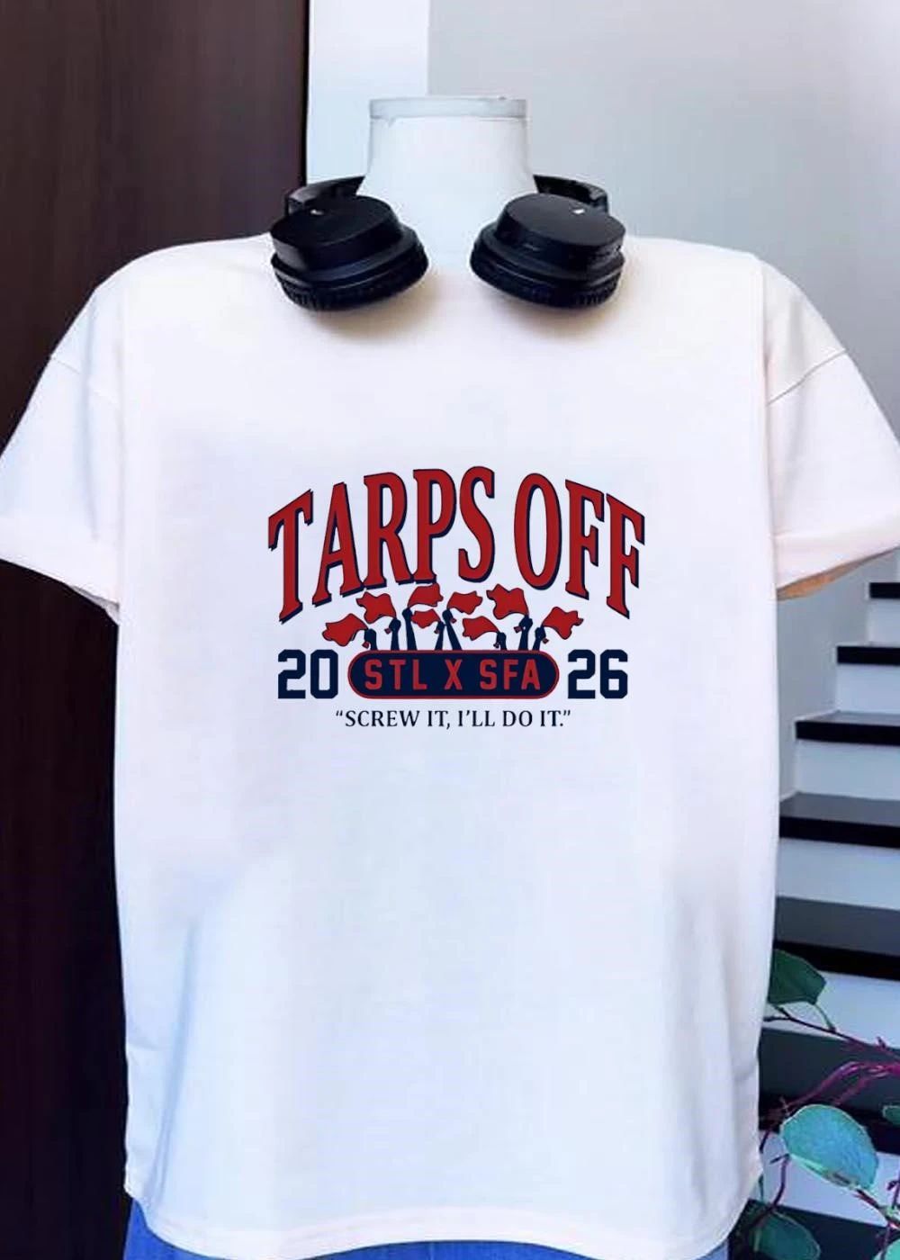 Tarps Off STL X SFA 2026 Red Flags Screw It I'll Do - Adult & Kids T-Shirts, Sweatshirts & Hoodies apparel design preview 1