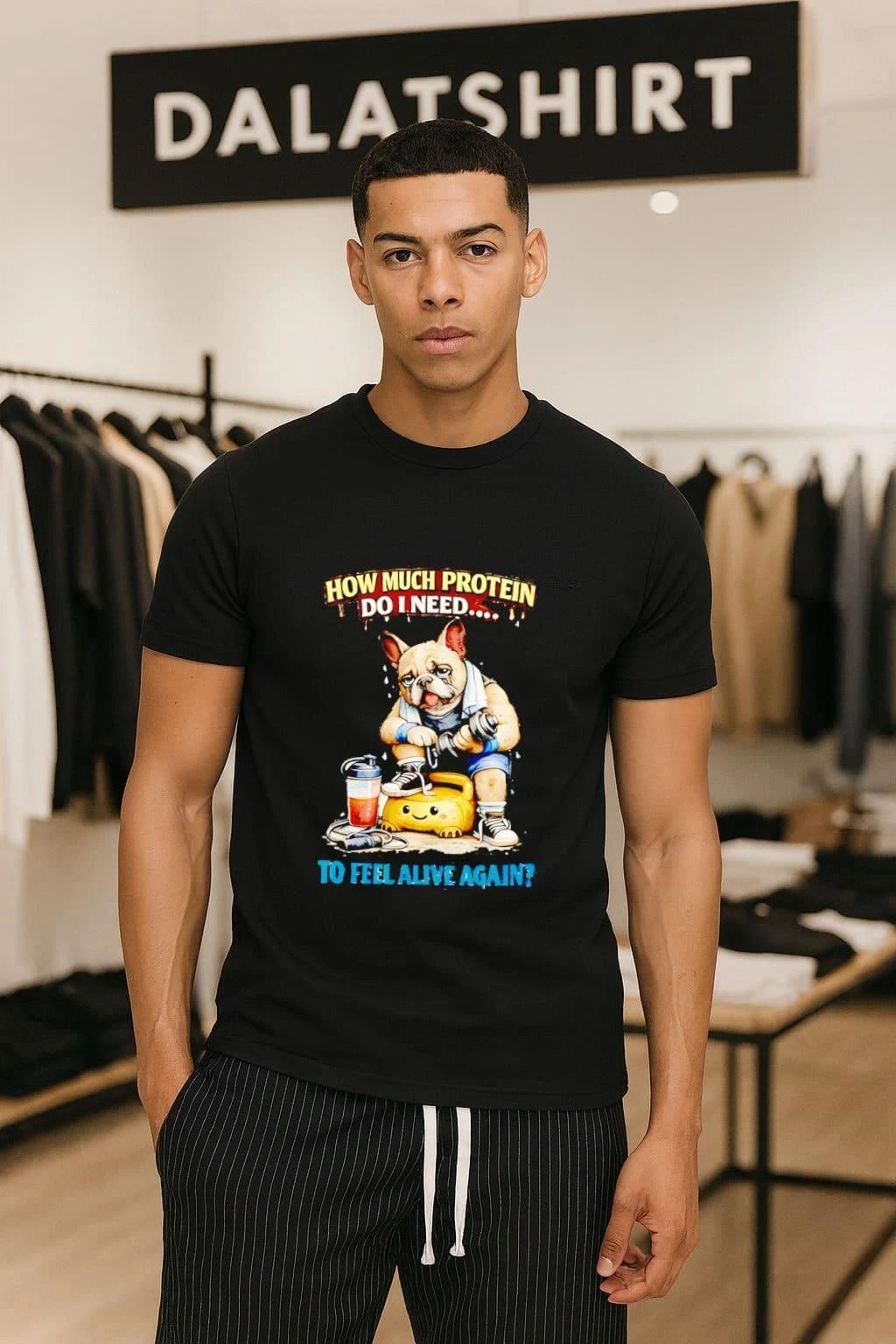How Much Protein Do I Need Dog To Feel Alive Again - Adult & Kids T-Shirts, Sweatshirts & Hoodies apparel design preview 1