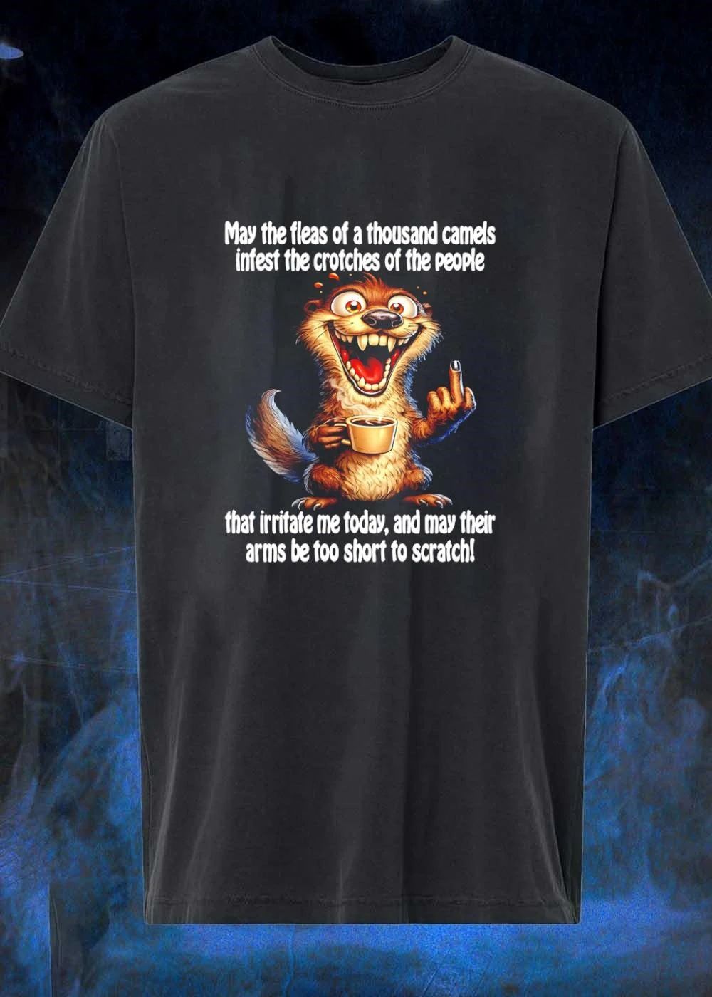 May The Fleas Of A Thousand Camels Infest Crotches - Adult & Kids T-Shirts, Sweatshirts & Hoodies apparel design preview 1