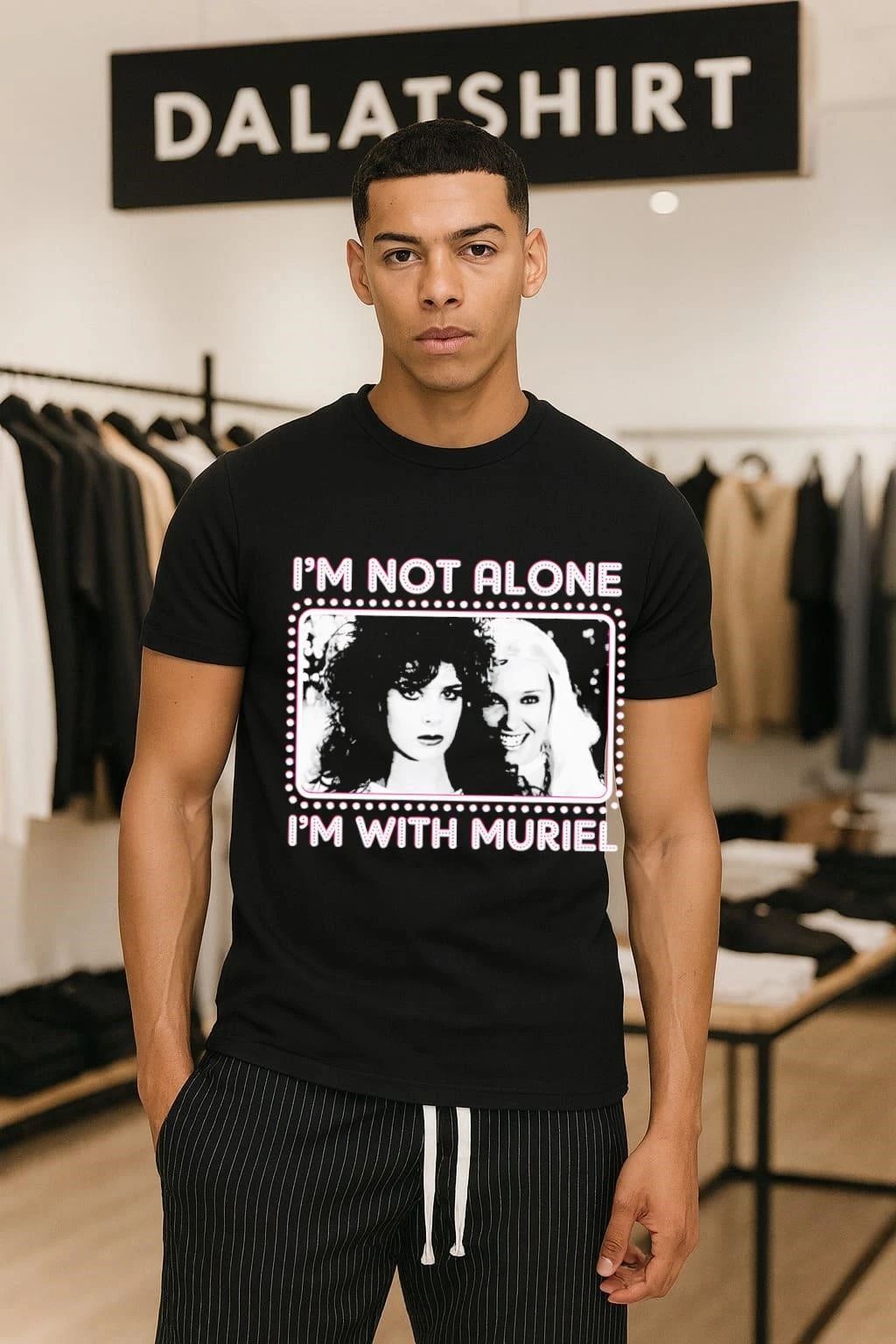 I'm Not Alone With Muriel Two Women Marquee Graphic - Adult & Kids T-Shirts, Sweatshirts & Hoodies apparel design preview 1