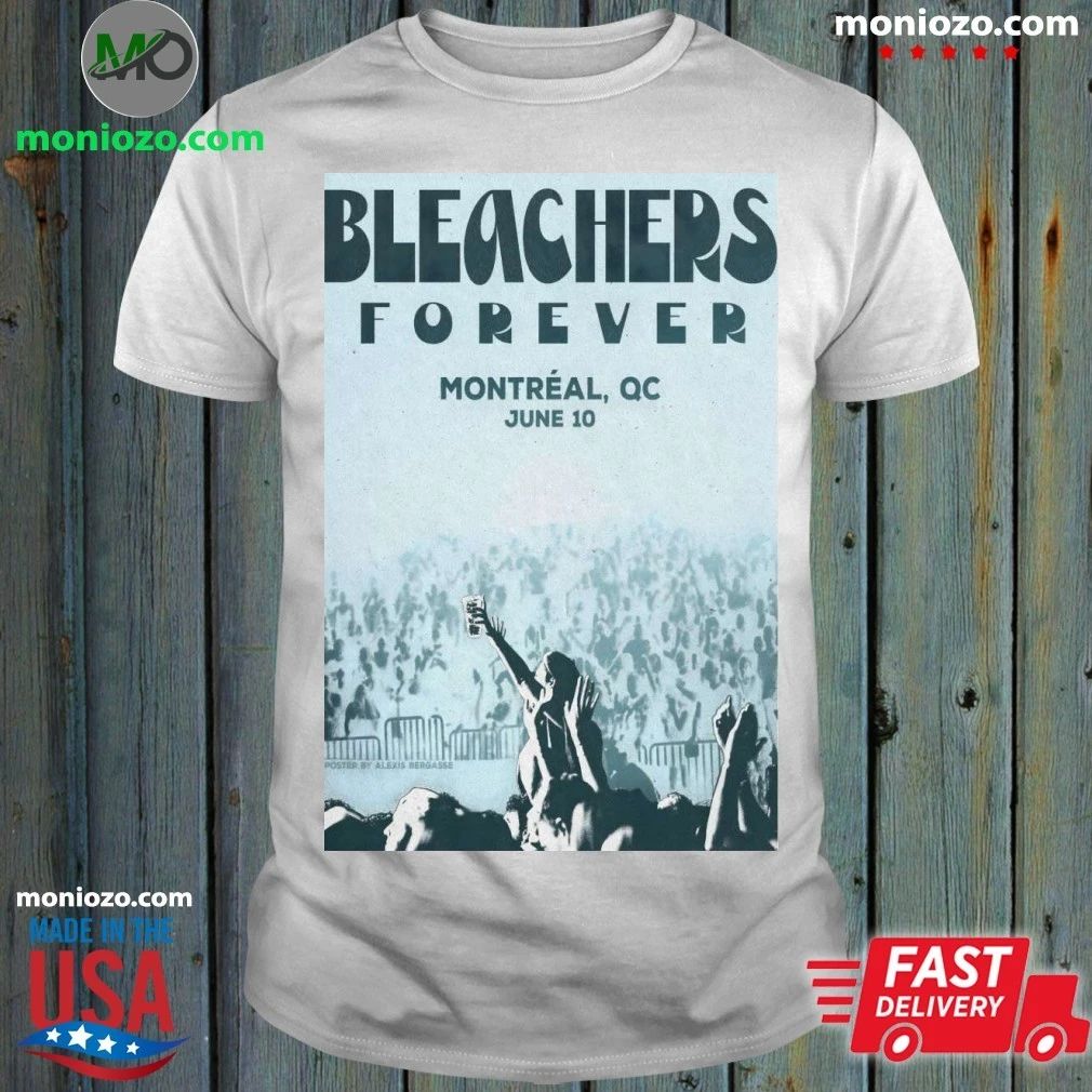 Bleachers In Montreal QC On June 10 2026 Poster - Adult & Kids T-Shirts, Sweatshirts & Hoodies apparel design preview 1