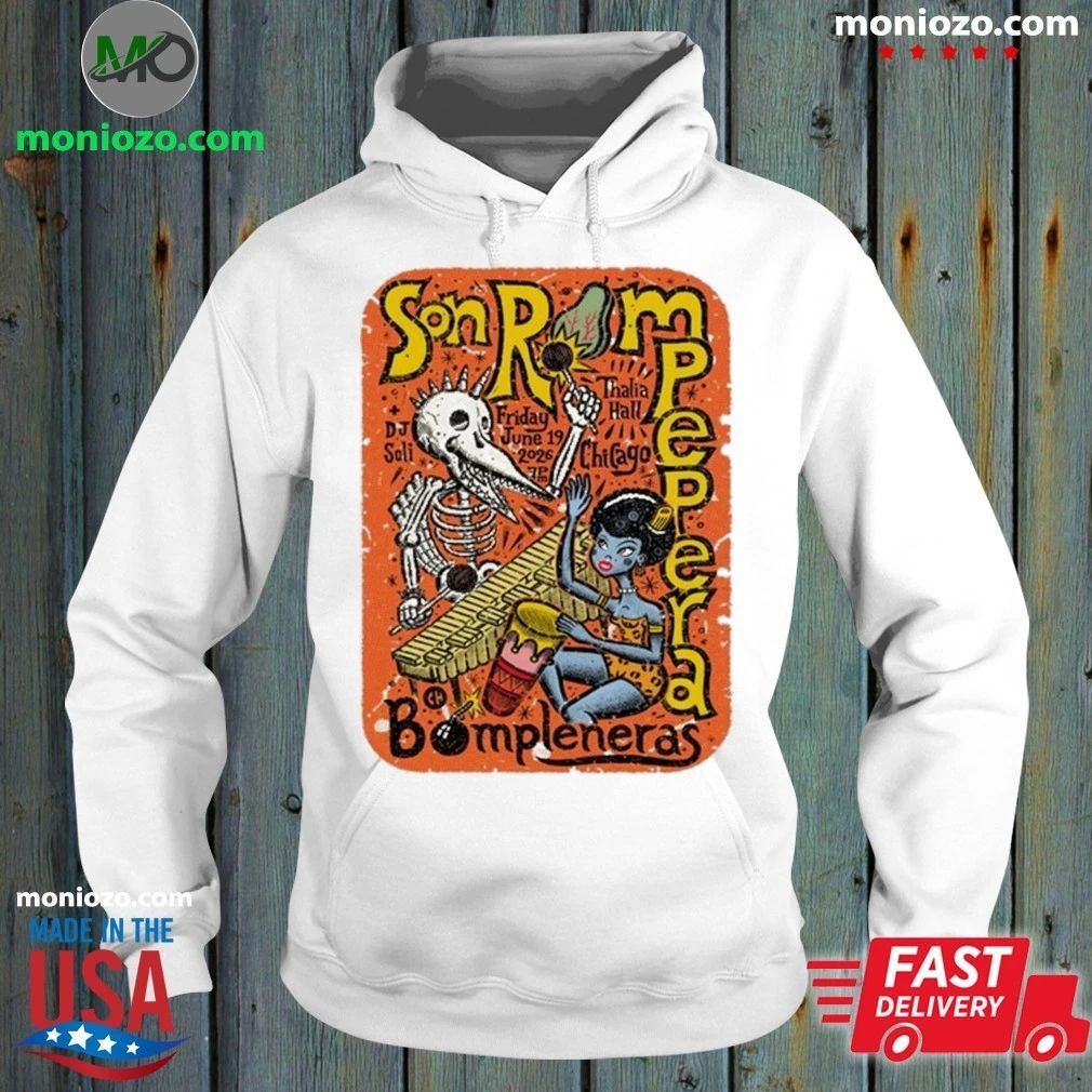Original Son Rompe Pera Chicago IL 6 19 2026 - Adult & Kids T-Shirts, Sweatshirts & Hoodies apparel design preview 2