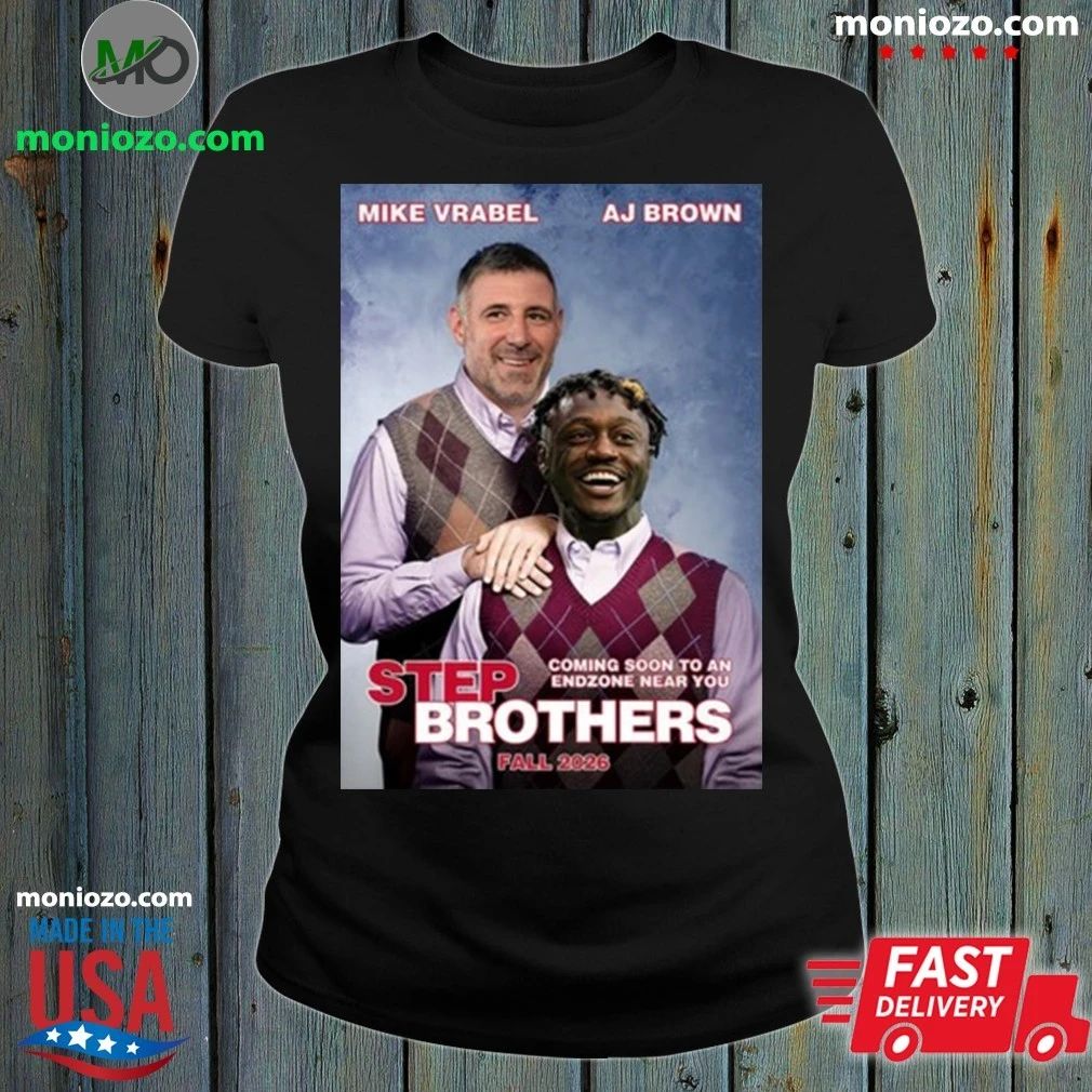 Mike Vrabel and AJ Brown Step Brothers NE - Adult & Kids T-Shirts, Sweatshirts & Hoodies apparel design preview 1
