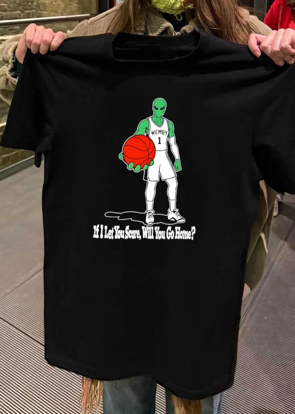 Wemby 1 Alien If I Let You Score Will Go Home - Adult & Kids T-Shirts, Sweatshirts & Hoodies apparel design preview 2