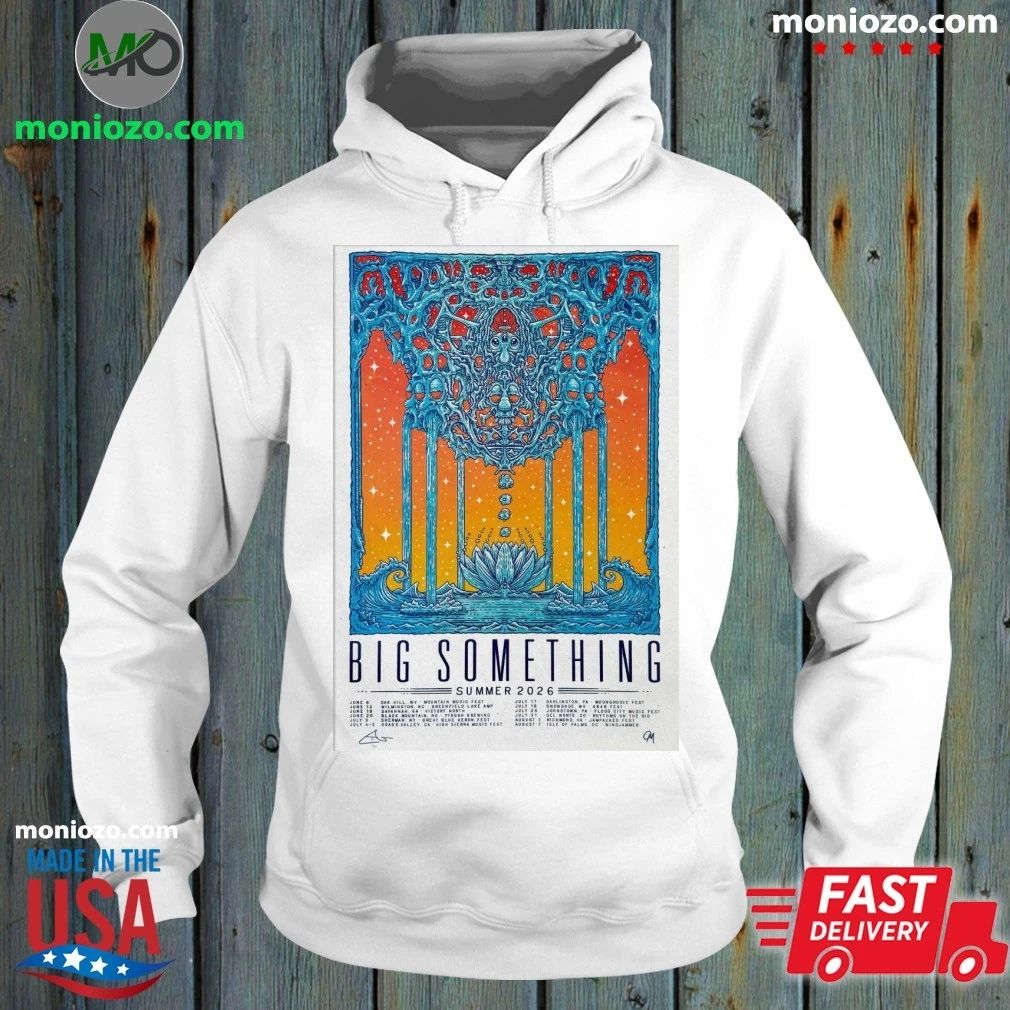 Original Big Something Summer Tour 2026 Poster - Adult & Kids T-Shirts, Sweatshirts & Hoodies apparel design preview 2