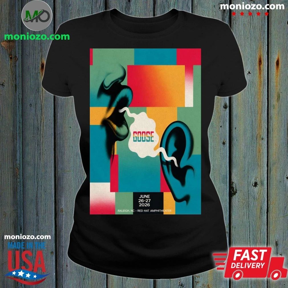 Original Goose At Red Hat Amphitheater On June 26-27 - Adult & Kids T-Shirts, Sweatshirts & Hoodies apparel design preview 1
