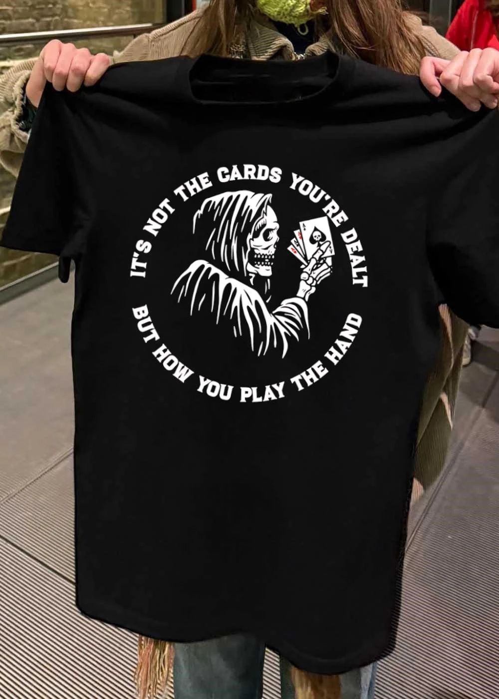 Grim Reaper Playing Cards How You Play The Hand - Adult & Kids T-Shirts, Sweatshirts & Hoodies apparel design preview 2