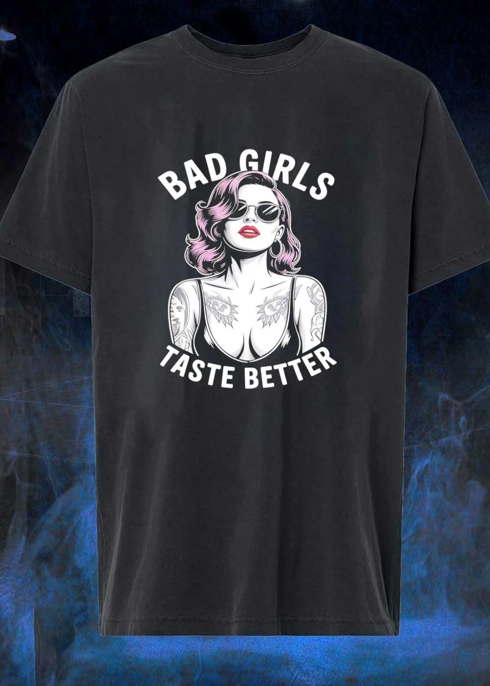 Bad Girls Taste Better Tattooed Woman With Sunglasses - Adult & Kids T-Shirts, Sweatshirts & Hoodies apparel design preview 1